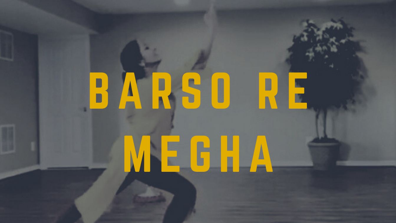 Barso Re Megha - choreographed and performed by Priti Gupta-Udeshi